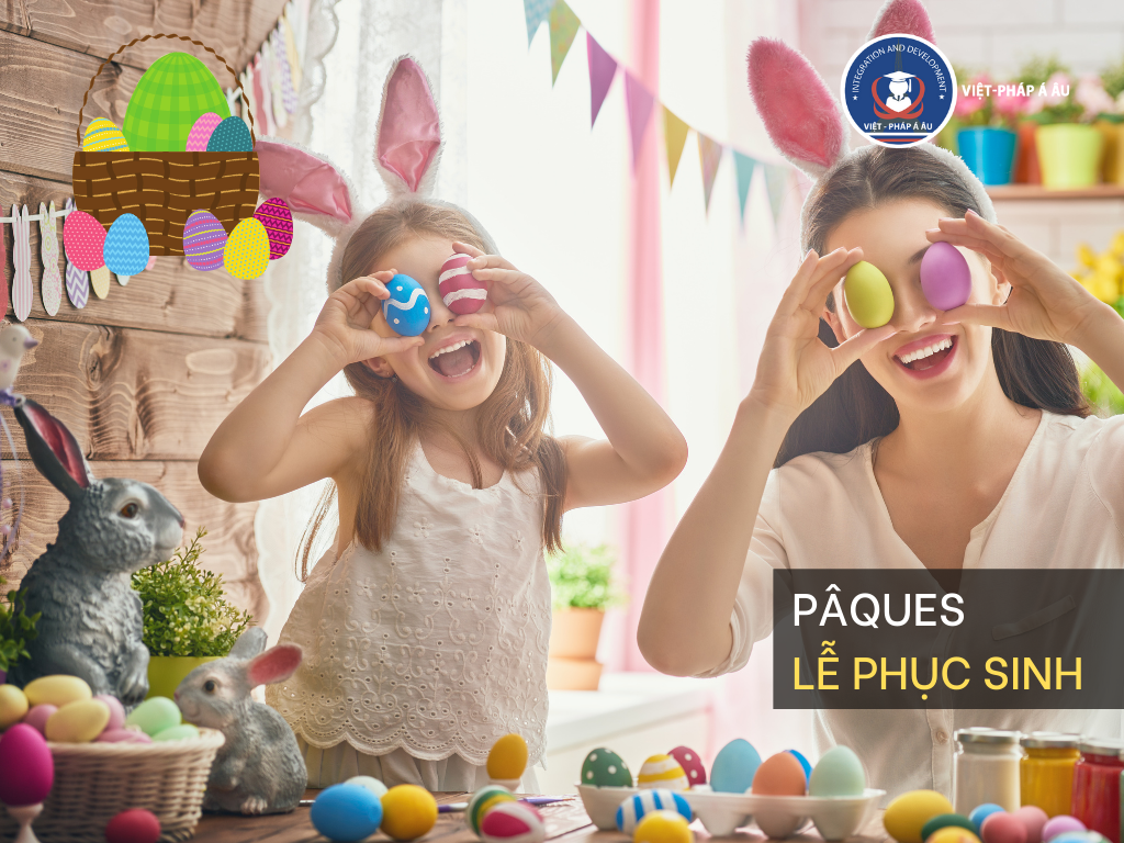 PÂQUES - LỄ PHỤC SINH