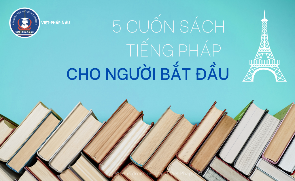 5 cuốn sách tiếng Pháp cho người bắt đầu