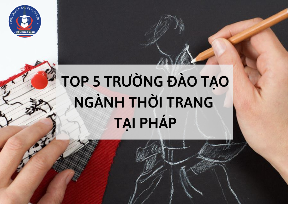 top-5-truong-dao-tao-nganh-thoi-trang-tai-phap